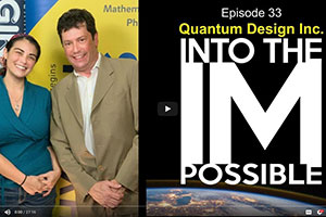Quantum Design Guests on UCSD Into the Impossible Podcast Quantum Design Guests on UCSD Into the Impossible Podcast